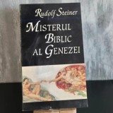 Rudolf Steiner - Misterul biblic al Genezei. Cele șase zile ale Creației, &icirc;n Cartea I a lui Moise | Rudolf Steiner, Geneza, antroposofie