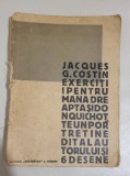 Exercitii pentru mana dreapta si Don Qucihotte - Jacques G.Costin - 1931