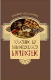 Talcuire la Dumnezeiasca Liturghie - Arhimandrit Vasilios Papadaki