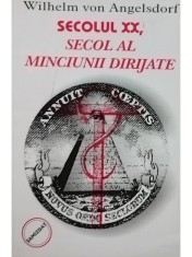Wilhelm von Angelsdorf - Secolul XX, secol al minciunii dirijate foto