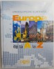 Enciclopedie Ilustrată Europa A-Z: Geografie, Istorie &amp; Turism - Carte
