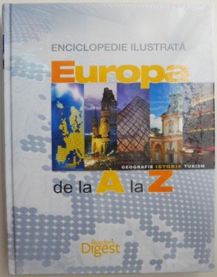 Enciclopedie ilustrata Europa de la A la Z. Geografie. Istorie. Turism foto