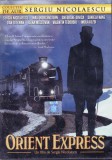 DVD Film de colectie: Orient Express ( Sergiu Nicolaescu - vezi descriere )