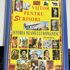 Viitor pentru scrisori - Istoria neamului romanesc in rebus