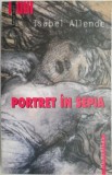 Cumpara ieftin Portret in Sepia - Isabel Allende - Roman Beletristica - Carte Noua/Anticariat