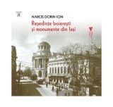 Reședințe boierești și monumente din Iași - Paperback brosat - Narcis Dorin Ion - Vremea