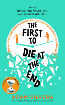 The First to Die at the End - Adam Silvera foto
