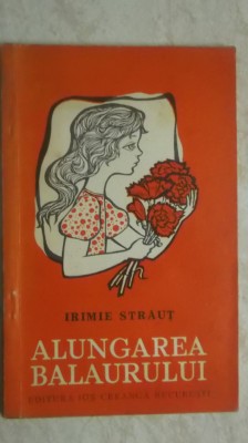 Irimie Straut - Alungarea balaurului (vezi detalii pentru livrare in tara) foto