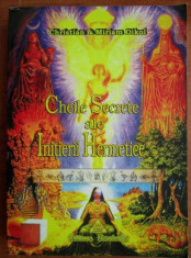 Cheile secrete ale initierii Hermetice - Christian si Miriam Dikol foto
