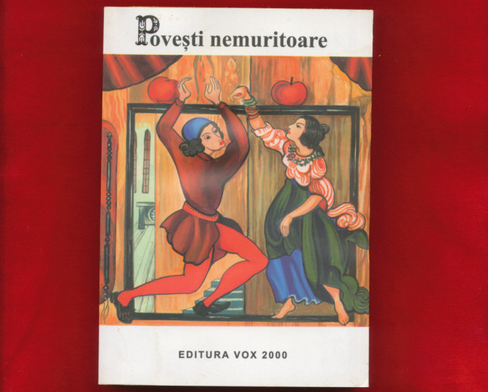 &quot;Povesti nemuritoare 8&quot; - Editura Vox 2000 - Bucuresti, 2012