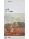 E. H. Gombrich - Arta si iluzie (Editia: 1973)