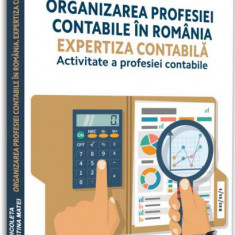 Organizarea profesiei contabile în România - Paperback brosat - Nicoleta Cristina Matei - Pro Universitaria