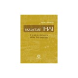 Essential Thai: A Guide to the Basics of the Thai Language [with Downloadable Audio Files]