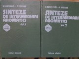 SINTEZE DE INTERMEDIARI AROMATICI VOL.1-2-H. SANIELEVICI, F. URSEANU