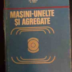 Masini-unelte Si Agregate - Gh.boangiu E.dodon A.albu Gh.boncoi M.cretu ,541257