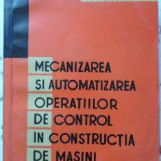 MECANIZAREA SI AUTOMATIZAREA OPERATIILOR DE CONTROL IN CONSTRUCTIA DE MASINI-IA.I. BOVSUNOVSKI I.V. SVECINIKOV