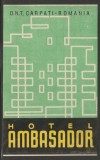 Romania anii 60 - Vigneta de bagaje Hotel Ambasador (tip 1) din Bucuresti, ONT Carpati, eticheta hoteliera, promovare turistica