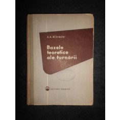 A. A. RIJIKOV - BAZELE TEORETICE ALE TURNARII