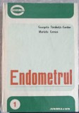 Endometrul - Georgeta Tarabuta Cordun, Marieta Cernea (1976) - Carte Medicina, Junimea, Hardcover, Romana