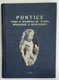 PONTICE , STUDII SI MATERIALE DE ISTORIE , ARHEOLOGIE SI MUZEOGRAFIE , EDITATA DE MUZEUL DE ARHEOLOGIE CONSTANTA , 1968