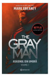 Asasinul din umbră. The Gray Man (Vol. 1) - Paperback brosat - Mark Greaney - Bookzone