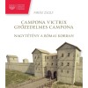 Campona Victrix &ndash; Győzedelmes Campona - Mr&aacute;v Zsolt