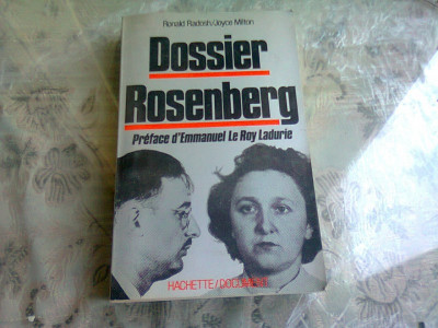 DOSSIER ROSENBERG - RONALD RADOSH (CARTE IN LIMBA FRANCEZA) foto