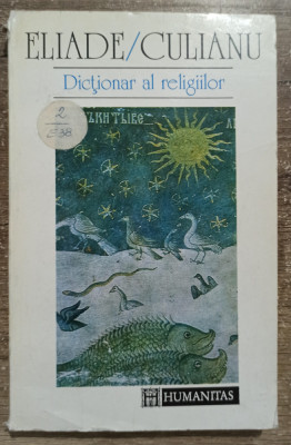 Dictionar al religiilor - Mircea Eliade, Ioan P. Culianu foto