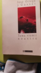 Jose Ortega y Gasset,tema vremii noastre,431 foto