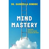 Mind Mastery. Exercitii pentru succes si starea de bine, ForYou