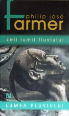 ZEII LUMII FLUVIULUI-PHILIP JOSE FARMER foto