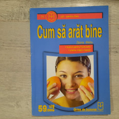 Cum sa arat bine de Diana Metiu