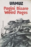 Pagini Bizare Weird Pages Editie Bilingva Romana/engleza - Urmuz , F331, cartea romaneasca