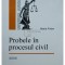 Maria Fodor - Probele in procesul civil (semnata) (Editia: 2006)
