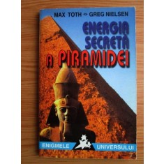 Max Toth - Energia secreta a piramidei