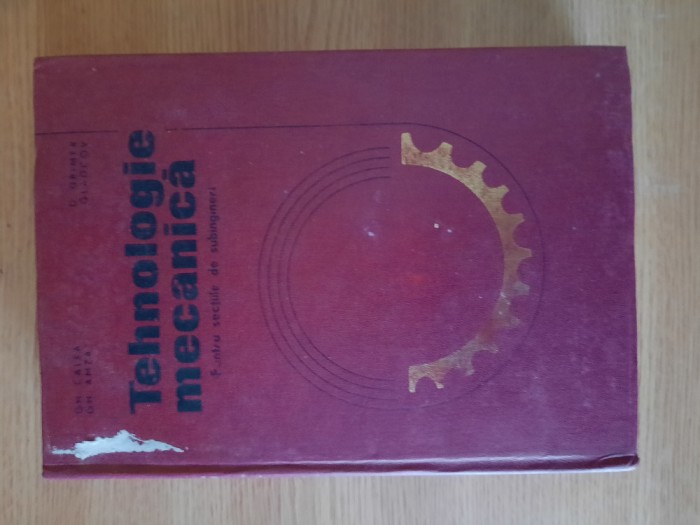 TEHNOLOGIE MECANICA &ndash; GH. CALEA s.a. (1978)