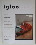 IGLOO , REVISTA DE HABITAT SI ARHITECTURA , NR. 18 , 2003