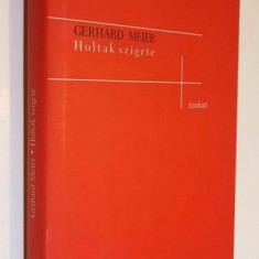 Holtak szigete - Gerhard Meier (limba maghiara)