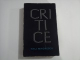 CRITICE - TITU MAIORESCU - Bucuresti, 1966