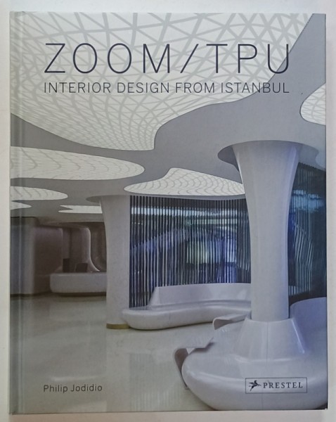 ZOOM / TPU , INTERIOR DESIGN FROM ISTANBUL , 2015