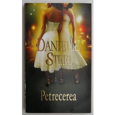 Petrecerea &ndash; Danielle Steel