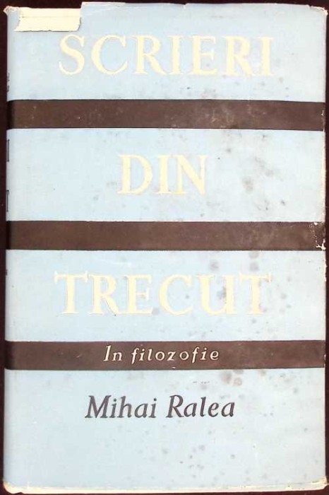 SCRIERI DIN TRECUT IN FILOZOFIE 2-MIHAI RALEA-266771