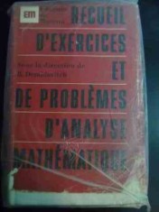 Recueil D&amp;#039;exercices Et De Problemes D&amp;#039;analyse Matematique - Colectiv , 00019016 foto