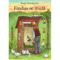 Findus se mută - Paperback - Sven Nordqvist - Pandora M
