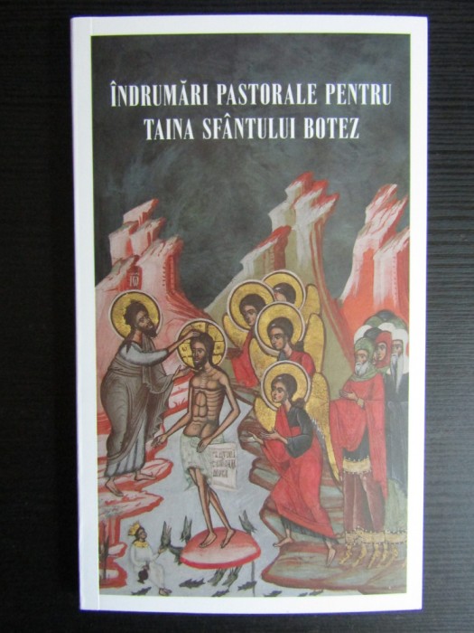 Indrumari pastorale pentru taina Sfantului Botez
