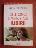 Gary Chapman - Cele cinci limbaje ale iubirii