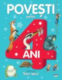Povesti pentru copii de 4 ani - Tony Wolf - Editura Litera