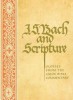 J. S. Bach &amp; Scripture: Glosses from the Calov