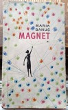 Magnet - Maria Banus Contine dedicatie, data si semnatura autoarei