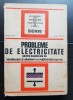 Probleme de electricitate pentru examenele de Bacalaureat și admitere &icirc;n &icirc;nvățăm&acirc;ntul superior - Marius Preda, Paul Cristea